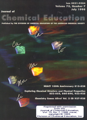 July 98 Cover - Journal of Chemical Education: Reprinted with permission from the Journal of Chemical Education, Vol. 75, No. 7, 1998, cover; copyright 1998, Division of Chemical Education, Inc.